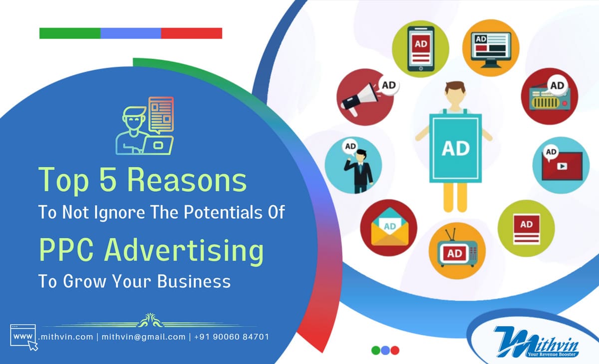 Top 5 Reasons To Not Ignore The Potentials Of PPC Advertising To Grow Your Business