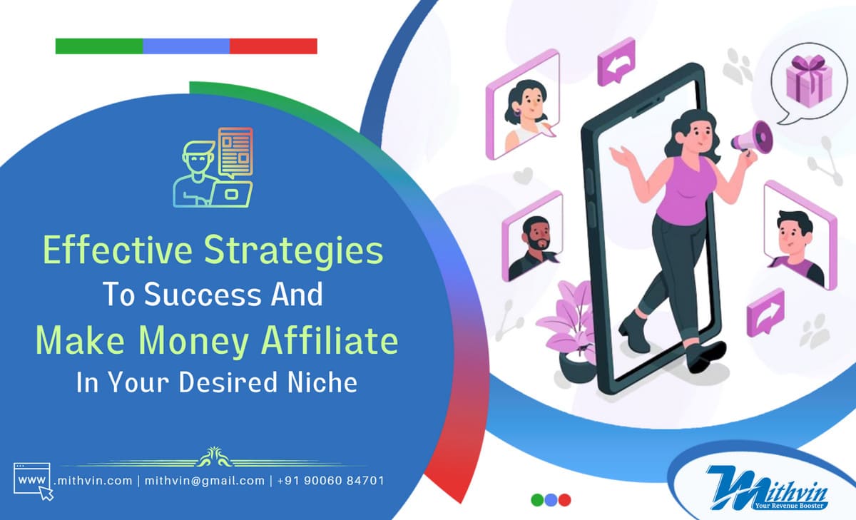 Effective Strategies To Success And Make Money Affiliate In Your Desired Niche