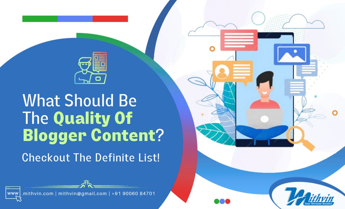 What Should Be The Quality Of Blogger Content? Checkout The Definite List